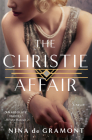 The Christie Affair By Nina de Gramont Cover Image