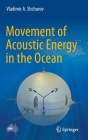 Movement of Acoustic Energy in the Ocean Cover Image