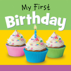 My First Birthday By Editor Cover Image