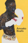 Amoako Boafo By Amoako Boafo (Artist), Camille Weiner (Foreword by), Osei Bonsu (Text by (Art/Photo Books)) Cover Image
