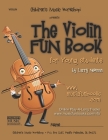 The Violin Fun Book: for Young Students Cover Image
