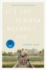 It's Not Summer Without You (The Summer I Turned Pretty) By Jenny Han Cover Image