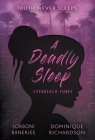A Deadly Sleep: A YA Romantic Suspense Mystery Novel By Sorboni Banerjee, Dominique Richardson Cover Image