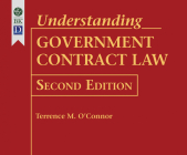 Understanding Government Contract Law, 2nd Edition By Terrence M. O'Connor, Dave Clark (Read by) Cover Image