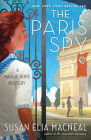 The Paris Spy: A Maggie Hope Mystery By Susan Elia MacNeal Cover Image