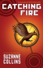 Catching Fire By Suzanne Collins Cover Image