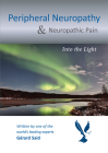Peripheral Neuropathy & Neuropathic Pain: Into the Light Cover Image