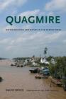 Quagmire: Nation-Building and Nature in the Mekong Delta (Weyerhaeuser Environmental Books) Cover Image