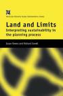 Land and Limits: Interpreting Sustainability in the Planning Process By Richard Cowell, Susan Owens Cover Image