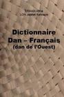 Dictionnaire Dan - Français (dan de l'Ouest) By Anna Erman, Japhet Kahouye Loh Cover Image