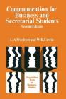Communication for Business and Secretarial Students By Lysbeth A. Woolcott, Wendy R. Unwin Cover Image