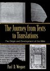 The Journey from Texts to Translations: The Origin and Development of the Bible Cover Image