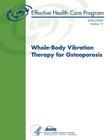Whole-Body Vibration Therapy for Osteoporosis: Technical Brief Number 10 Cover Image