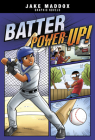 Batter Power-Up! (Jake Maddox Graphic Novels) By Jake Maddox, Eduardo Garcia (Illustrator) Cover Image