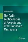 The Cyclic Peptide Toxins of Amanita and Other Poisonous Mushrooms Cover Image