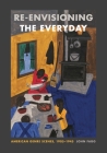 Re-Envisioning the Everyday: American Genre Scenes, 1905-1945 Cover Image