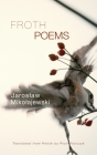 Froth: Poems By Jaroslaw Mikolajewski, Piotr Florczyk (Translator) Cover Image