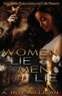 Women Lie Men Lie By A. Roy Milligan Cover Image