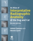 An Atlas of Interpretative Radiographic Anatomy of the Dog and Cat Cover Image