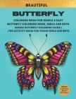 Butterfly Coloring Book: Beautiful butterfly coloring pages great gift for boys and girls By Robin Dean Press House Cover Image