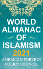 The World Almanac of Islamism 2021 By Ilan Berman (Editor) Cover Image