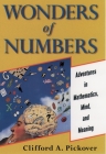 Wonders of Numbers: Adventures in Mathematics, Mind, and Meaning By Clifford a. Pickover Cover Image