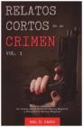 Relatos Cortos de Un Crimen By Mel Ames Cover Image