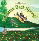 Welcome Back Spring! (Flitzy Books Rhyming #3) By Flitzy Books Com Cover Image