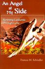 An Angel at My Side: Surviving Leukemia Through Love By Frances M. Schindler Cover Image