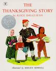 The Thanksgiving Story By Alice Dalgliesh, Helen Sewell (Illustrator) Cover Image