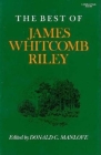 The Best of James Whitcomb Riley By Donald C. Manlove (Editor) Cover Image