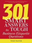 301 Smart Answers to Tough Business Etiquette Questions Cover Image