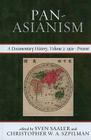 Pan-Asianism: A Documentary History, 1920-Present, Volume 2 (Asia/Pacific/Perspectives #2) By Sven Saaler (Editor), Christopher W. a. Szpilman (Editor) Cover Image