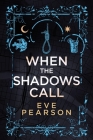 When The Shadows Call Cover Image