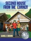Second House from the Corner: My First Real Job - Dew Worms By Daniel E. Brown Cover Image