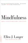 Mindfulness (25th anniversary edition) (A Merloyd Lawrence Book) By Ellen J. Langer Cover Image