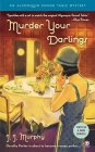 Murder Your Darlings: Algonquin Round Table Mystery By J.J. Murphy Cover Image
