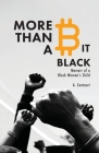 More Than a Bit Black: Memoir of a Black Woman's Child By A. Centauri Cover Image