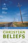Christian Beliefs: Twenty Basics Every Christian Should Know By Wayne A. Grudem, Elliot Grudem Cover Image