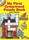 My First Crossword Puzzle Book (Dover Little Activity Books) By Anna Pomaska Cover Image