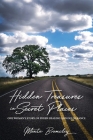 Hidden Treasures in Secret Places: One Woman's Story of Inner Healing and Deliverance By Monte Bromiley Cover Image