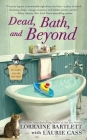 Dead, Bath, and Beyond (Victoria Square Mystery #4) Cover Image