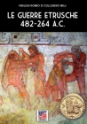 Le guerre etrusche 482-264 a.C. Cover Image