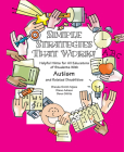 Simple Strategies That Work!: Helpful Hints for All Educators of Students with Autism and Related Disabilities By Brenda Smith Myles, Diane Adreon, Dena Gitlitz Cover Image