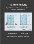 The Art of Proving: Algorithmic and Visual Approaches in Discrete Mathematics Cover Image