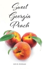 Sweet Georgia Peach By Judy M. Suderman Cover Image