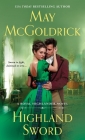 Highland Sword: A Royal Highlander Novel By May McGoldrick Cover Image