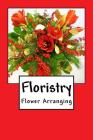Floristry: Flower Arranging Cover Image