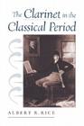 The Clarinet in the Classical Period Cover Image