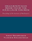 Higgs Boson Mass predicted by the Four Color Theorem By Vladimir Khachatryan, Ashay Dharwadker Cover Image